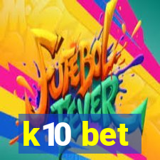 k10 bet